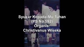 Syukur Kepada Mu, Tuhan (PS. No.592)