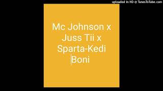 Mc Johnson x Juss Tii x Sparta-Kedi Boni (Official Audio)