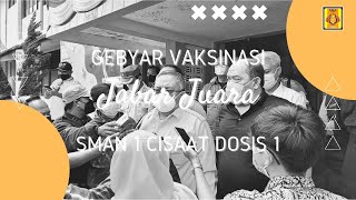 GEBYAR VAKSINASI JABAR JUARA MERDEKA COVID-19, DI SMAN 1 CISAAT, SABTU, 28 AGUSTUS 2021