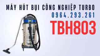 Máy hút bụi công nghiệp Turbo TBH803 công suất 3900W, dung tích 80 lít | Tư vấn 0964293261