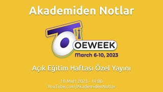 Akademiden Notlar 92: Açık Eğitim Haftası Özel Yayını