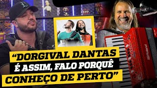 DORGIVAL DANTAS é assim falo porquê conheço.