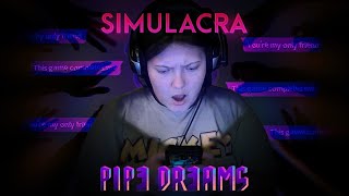 Obsessed And Not In The Good Way... Simulacra: Pipe Dreams (Part 1)