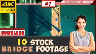 😮 Top 10 BRIDGE 4K stock footage for YOUR 2020 VIDEO | DAILY FOOTAGE