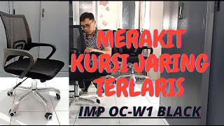 BORONG!!! MERAKIT KURSI KANTOR YANG LARIS DI MARKETPLACE || IMP OC-W1 BLACK