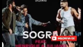 Dilsinho E Henrique e Juliano  -Sogra ( oficial)