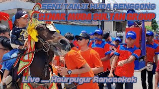 KUDA RENGGONG SINAR MUDA SULTAN GROUP ‼️ LIVE HARI INI DI HAURPUGUR RANCAEKEK 🔥