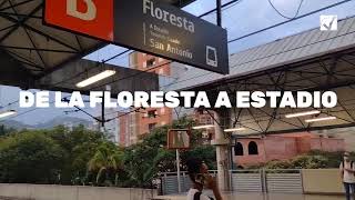 Metro de Medellín. De Floresta a Estadio