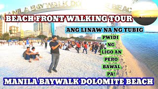 MANILA BAYWALK DOLOMITE BEACH, BEACH FRONT WALKING TOUR