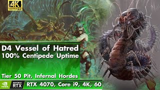 D4 Vessel of Hatred - 100% Ultimate Centipede Uptime (RTX 4070, Core i9, 4K, 60fps)