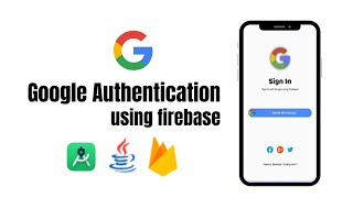 Firebase Authentication with Google Sign In Login with Google using Firebase in Android Studio #java