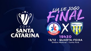 COPA SANTA CATARINA 2023 - FINAL - ADCP X Lages Futsal