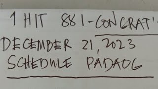 1 Hit 881-Congrat's || December 21,2023 Schedule Padaog /Bagdok! 😊