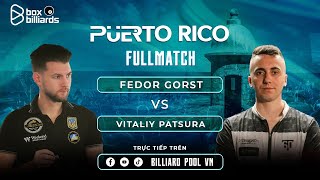 FULLMATCH | FINAL | FEDOR GORST VS VITALIY PATSURA | PUERTO RICO OPEN 2024