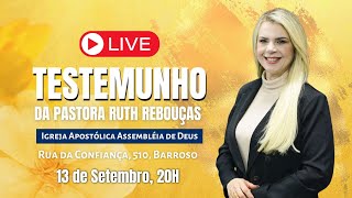 Testemunho - Pra. Ruth Rebouças