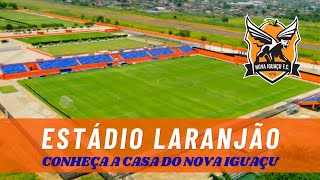 LARANJÃO: Conheça o estádio do Nova Iguaçu, finalista do Carioca.