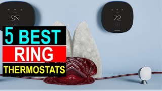 Best Ring Thermostats of 2025 - Top 5  Ring Thermostats You Con Buy {Reviews}