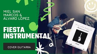 Fiesta Instrumental Miel san Marcos & Alvaro Lopez Guitar Solo