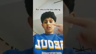 Pov: who is the best sibling #funny #relatable #youtubeislife