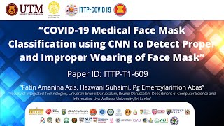 COVID-19 Medical Face Mask Classification using CNN to Detect Proper & Improper Wearing of Face Mask