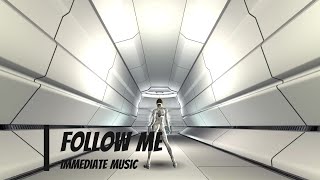 Immediate Music - Follow Me