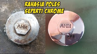 cara mudah poles mesin hasil seperti chrome, tonton sampai selesai ada trik rahasia nya