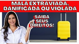 MALA EXTRAVIADA, DANIFICADA OU VIOLADA! O QUE FAZER?