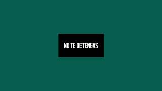 No te detengas (audio)