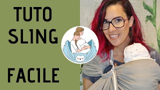 [TUTO] Porter bébé en sling, tuto ultra facile (+allaiter/bib + sortir bébé du sling)