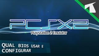 PCSX2 | Qual BIOS usar e como CONFIGURAR