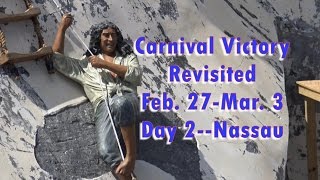 Carnival Victory Revisited Day 2--Nassau