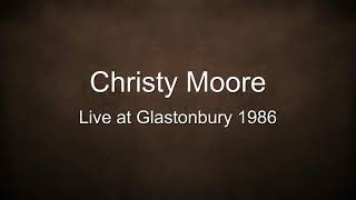 Christy Moore   - Live at Glastonbury 1986