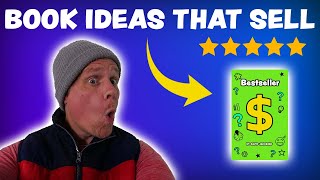 How to Come Up With a Book Idea THAT SELLS. (Step-By-Step Tutorial.)