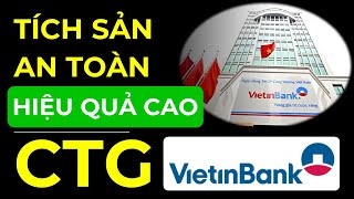 Phân tích CTG | Tích Sản An Toàn - Hiệu Quả Cao