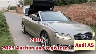 Audi A5 | Convertible 2010 model | 2023 auctioned and registered | Islamabad