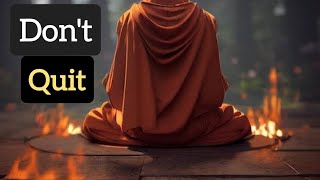 Don't Quit! | famous Motivation Buddhist story