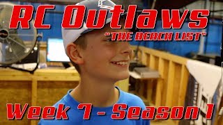 RC OUTLAWS: THE BEACH LIST - WEEK 7