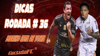 DICAS #36 RODADA | CARTOLA FC 2020/21 | O MITO ESTÁ DE VOLTA