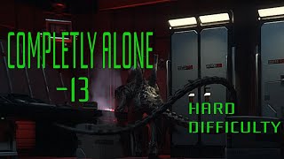 ALL ALONE! ALIEN: ISOLATION HARD DIFFICULTY Gameplay #13