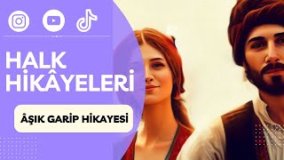 Halk Hikâyeleri -3- Aşık Garip Hikayesi | Ayt, KPSS, Edebiyat ÖABT, Türkçe ÖABT #halkedebiyatı #oabt