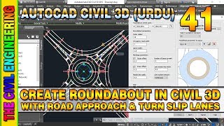 Create Roundabout Civil 3D in Hindi/Urdu with Road Approach and Turn Slip Lanes | L-41