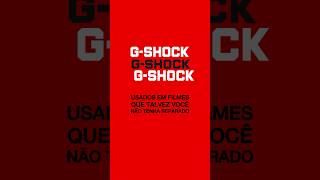 Conhece os G-Shock usados em Filme!? 🤨🎥🍿#gshock #watch #casio #casiowatch #relogios #casiogshock