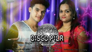 Disco Pila Jugal Bhoi  Lipika Bibhar  New Sambalpuri Video