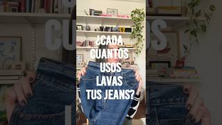 ¿CADA CUANTOS USOS LAVAS TUS JEANS?