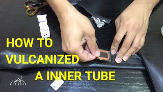 HOW TO VULCANIZED BIKE INNER TUBE