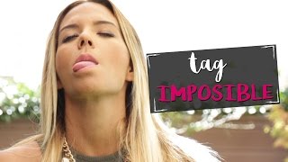 Tag Imposible De Hacer | Tamara Gorro