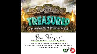 "Raw Treasure" VBS Sabbath, July 17, 2021