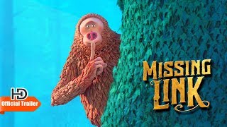 MISSING LINK (2019) - NEW OFFICIAL TRAILER