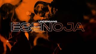 UNDERGANG (MISTYK, FEVO, KACZERZEWSKY, BARYONE,OGAR) - ESENCJA (prod. BEATADOR)