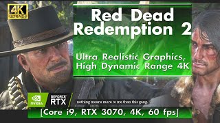 Red Dead Redemption 2 - Ultra Realistic Graphics, 4K HDR [Core i9, RTX 3070, 4K, 60 FPS]